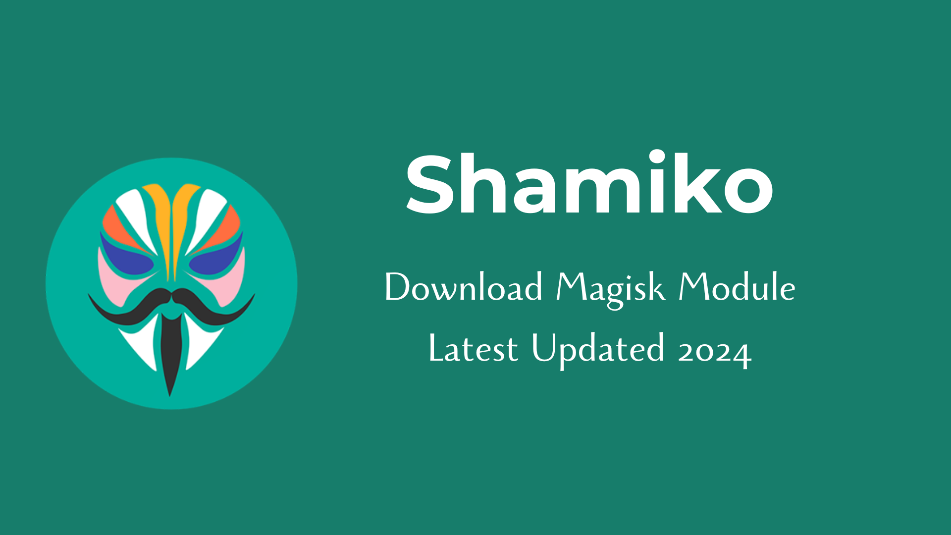 Download Shamiko Magisk Module Latest version