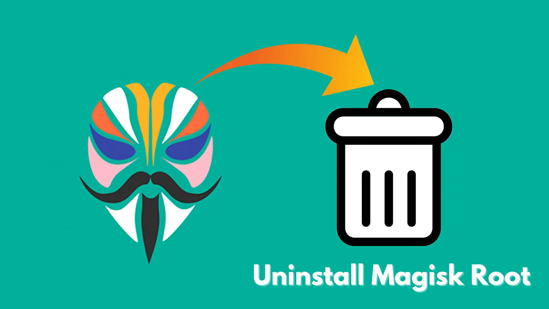 Uninstall Magisk Root