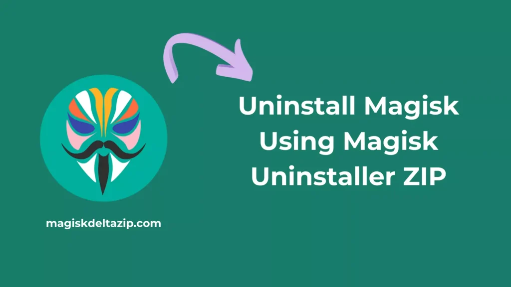 uninstall-magisk-using-magisk-uninstaller-zip